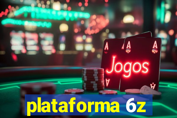 plataforma 6z